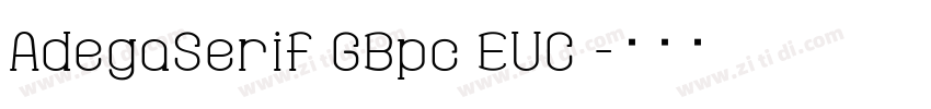AdegaSerif GBpc EUC 字体转换